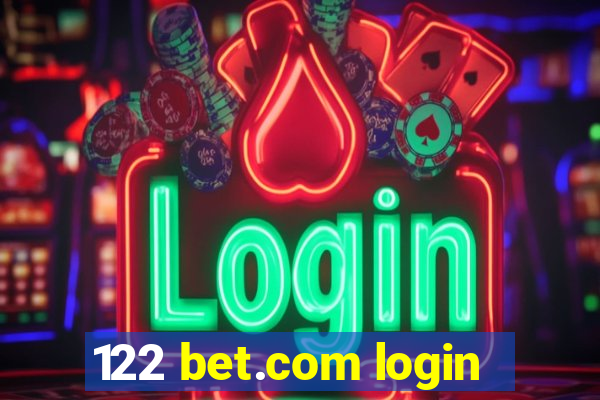 122 bet.com login