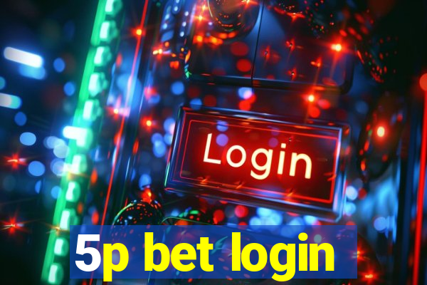 5p bet login