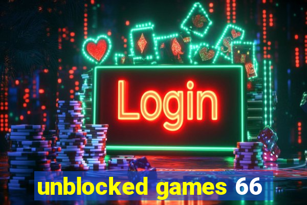 unblocked games 66