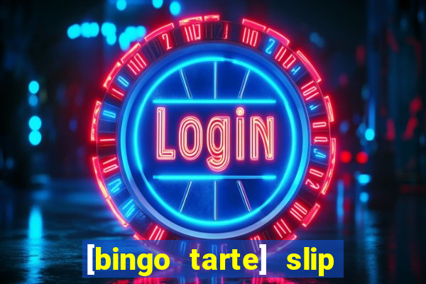 [bingo tarte] slip & stop 1988 part 1