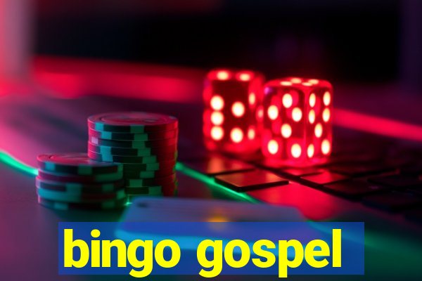 bingo gospel