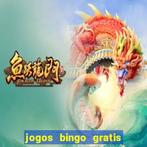 jogos bingo gratis 4 cartelas