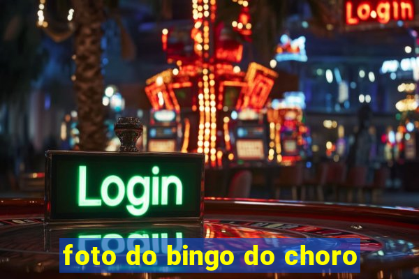 foto do bingo do choro